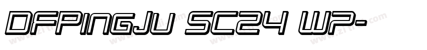 DFPingJu SC24 W7字体转换